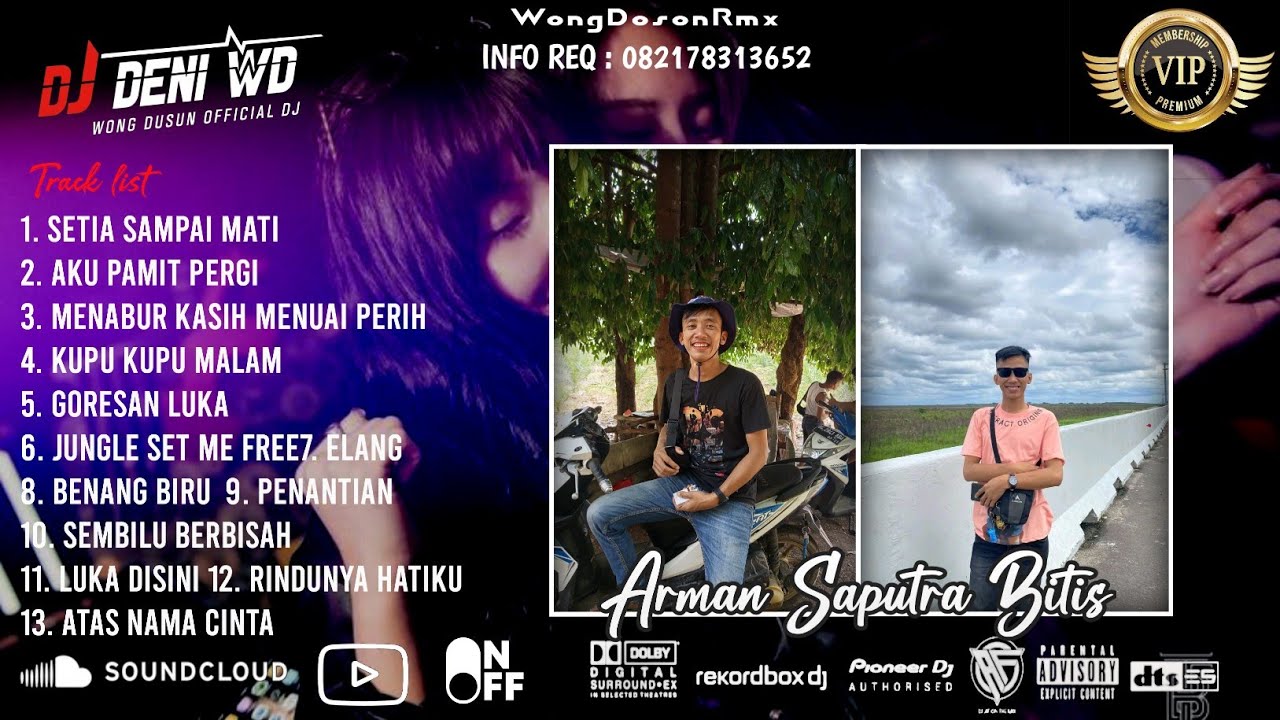 DJ WONG DUSUN l SETIA SAMPAI MATI X KUPU LUPU MALAM X GORESAN LUKA SPESIAL ARMAN SAPUTRA BITIS VVIP 