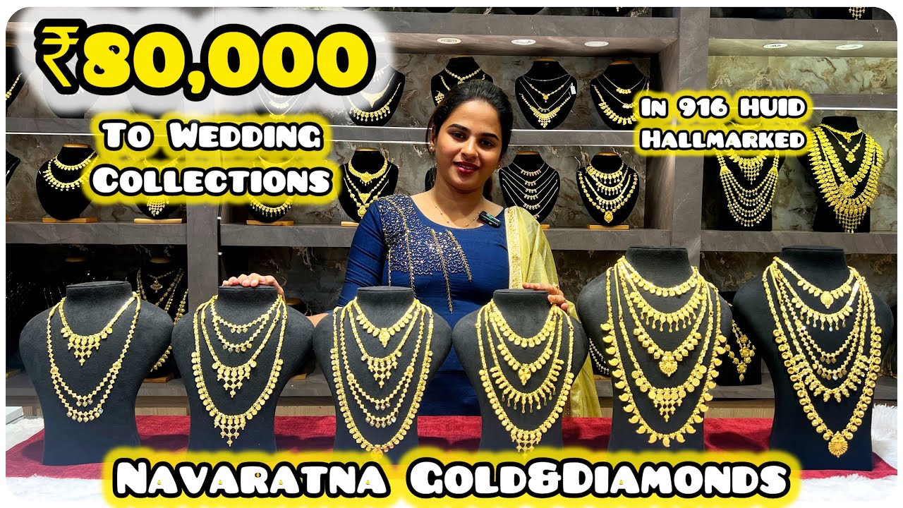 ₹80,000 to Wedding Set in 916 Hallmarked @Navaratnajewellers