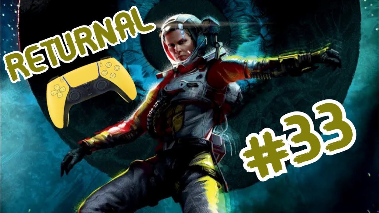 Returnal #33