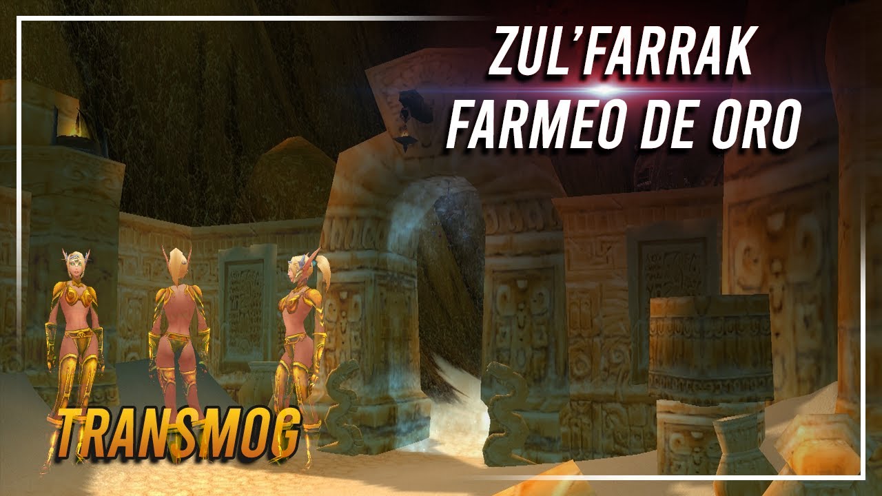 WoW: Farmeo de Oro | Transmog | Zul'Farrak