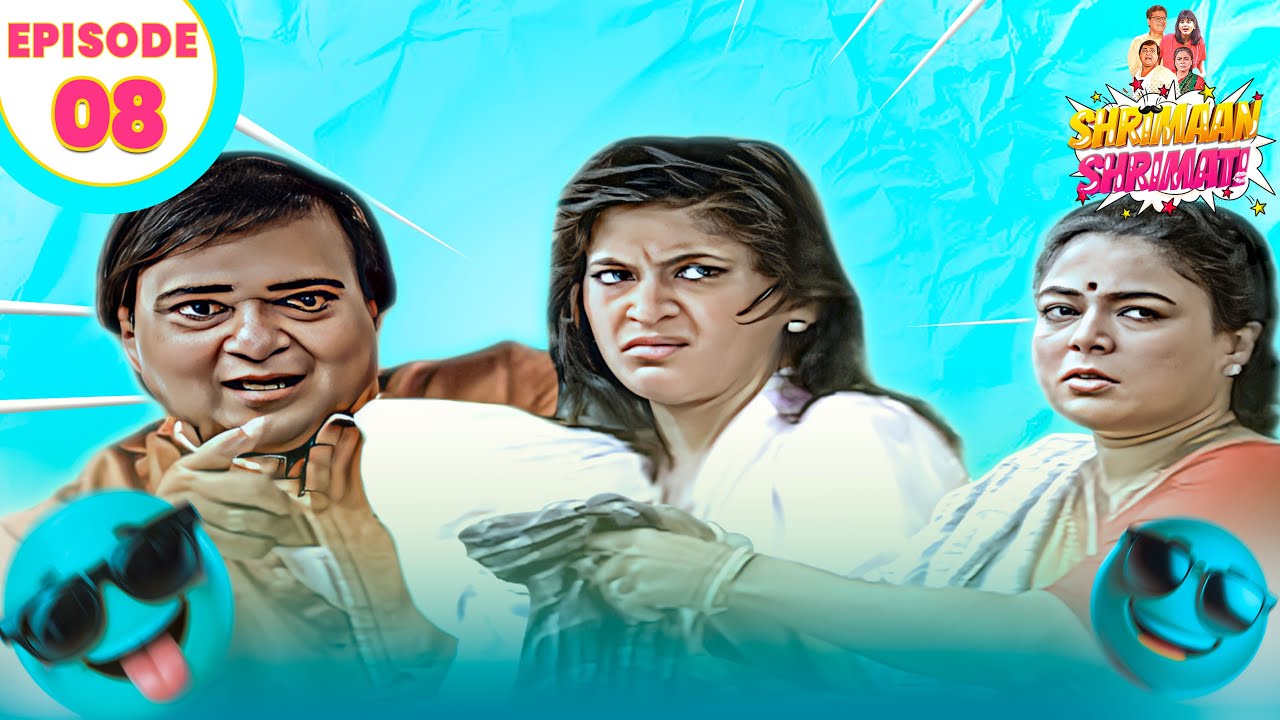#fullepisode  Shrimaan  Shrimati  | श्रीमान श्रीमती |  Hindi Sitcom Show | Ep -08