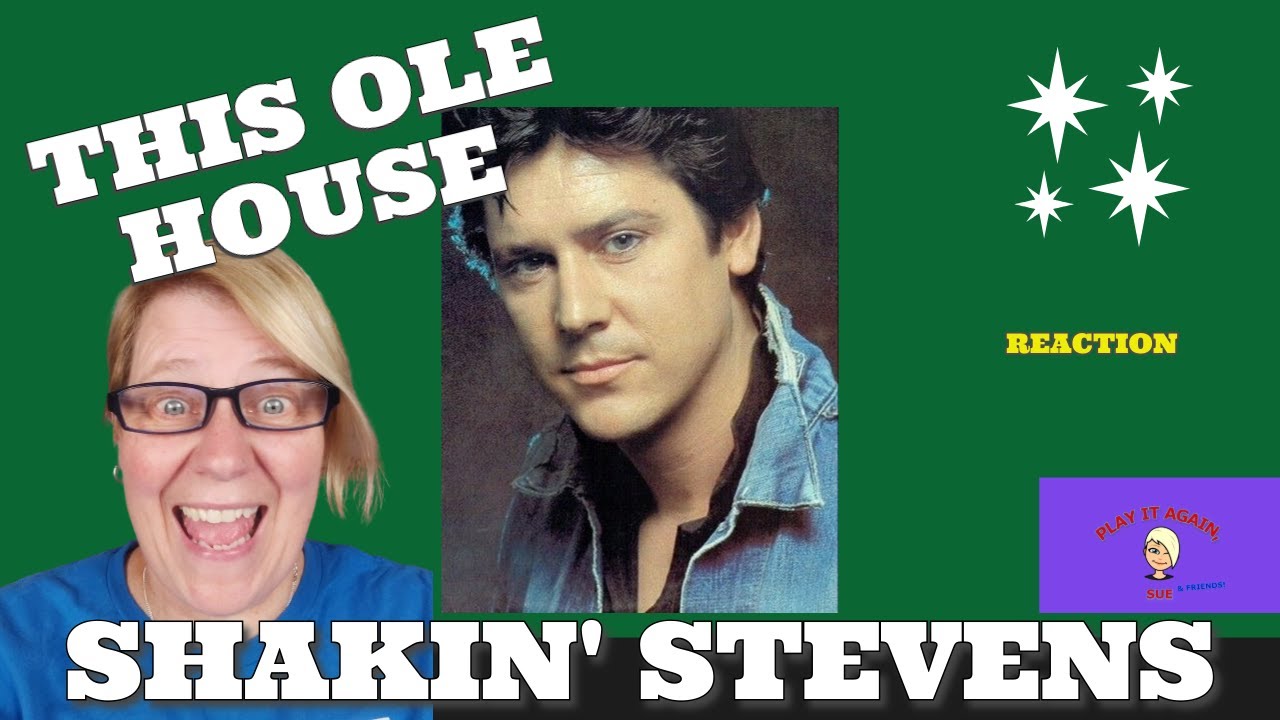 1st Time Hearing ~ THIS OLE HOUSE by SHAKIN' STEVENS ~ Reaction