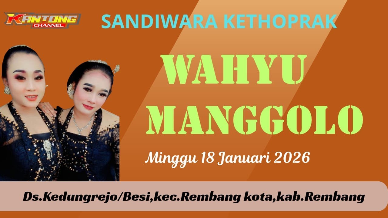 LIVE STREAMING KETOPRAK **WAHYU MANGGOLO**DS.KEDUNGREJO DK.MBESI KEC.REMKOT KAB.REMBANG#MINGGU180126