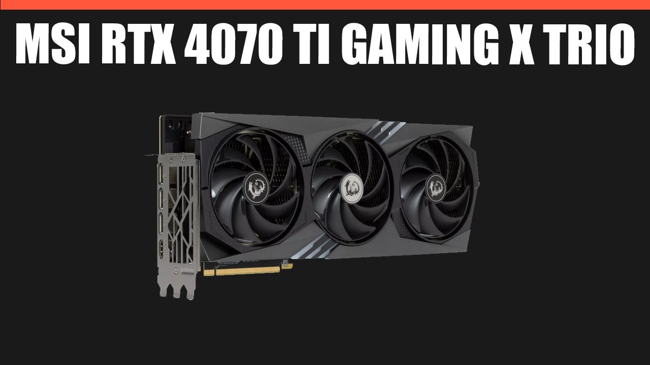 Видеокарта MSI RTX 4070 Ti GAMING X TRIO