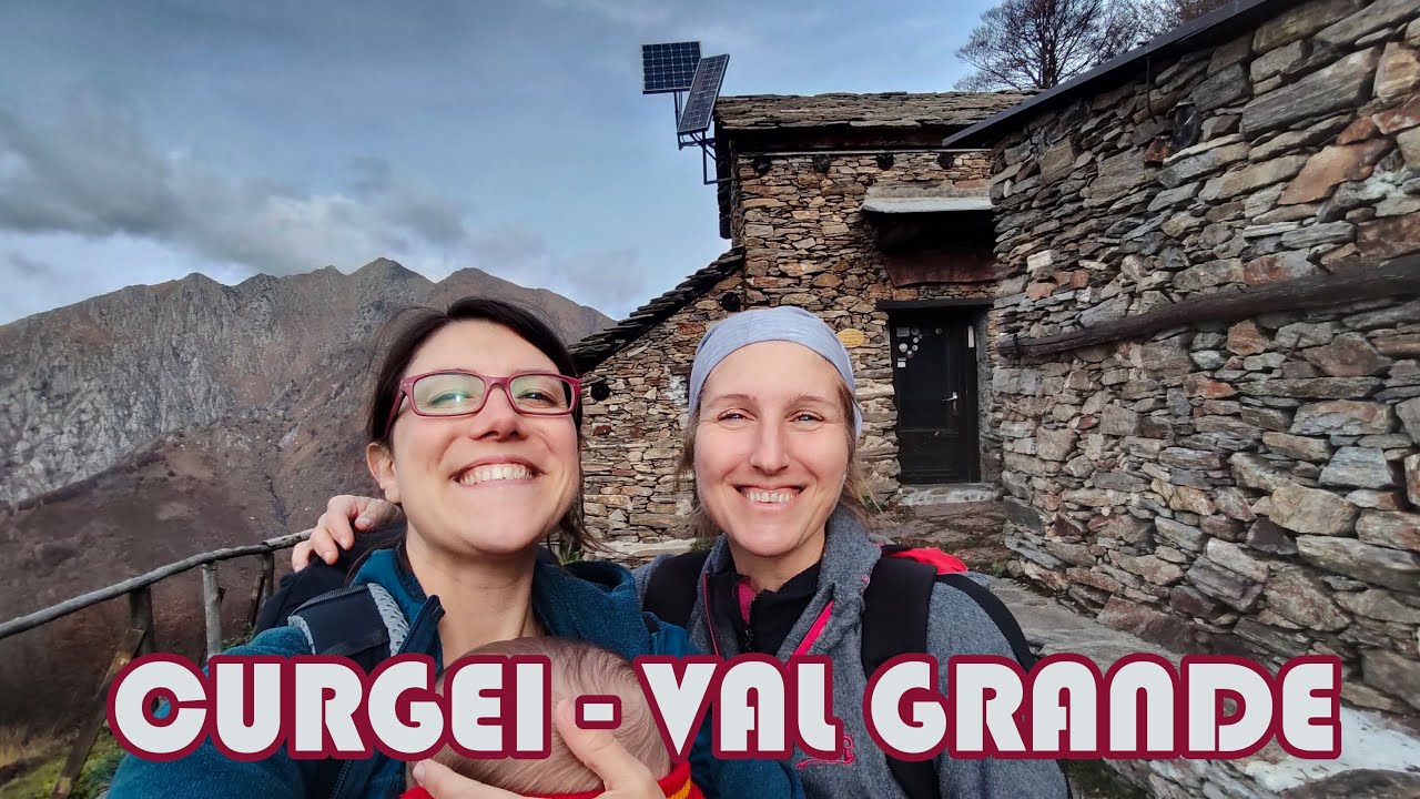 VAL GRANDE: DA CAPPELLA FINA A CURGEI