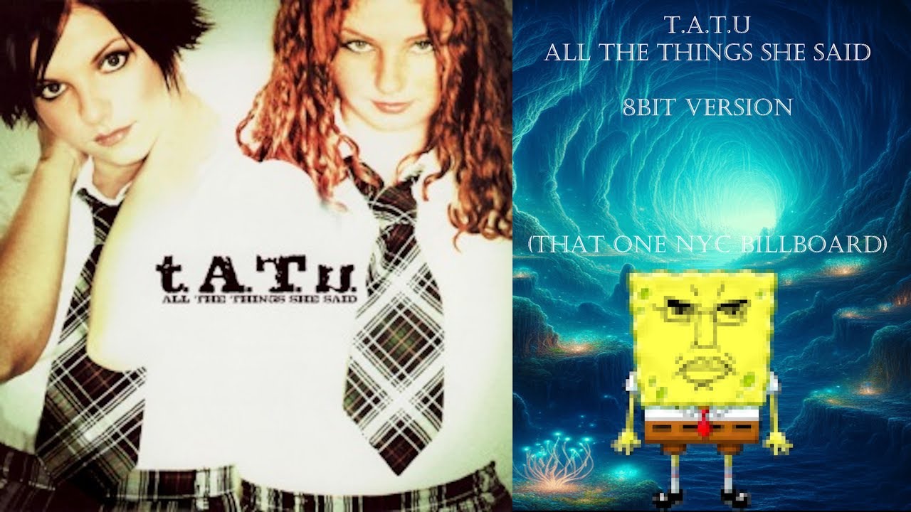 t.A.T.u - All The Things She Said 8-Bit Version (Reupload)