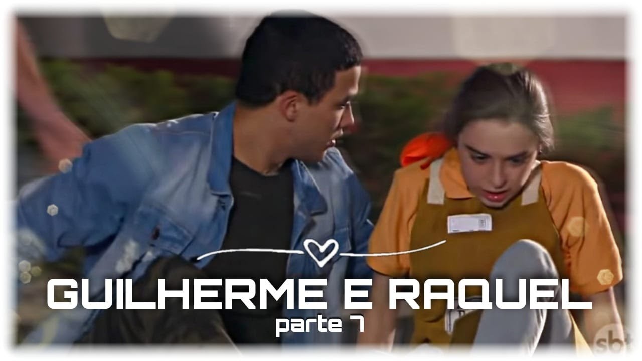 HISTÓRIA DE GUILHERME E RAQUEL - ( PARTE 7 ) #guiquel