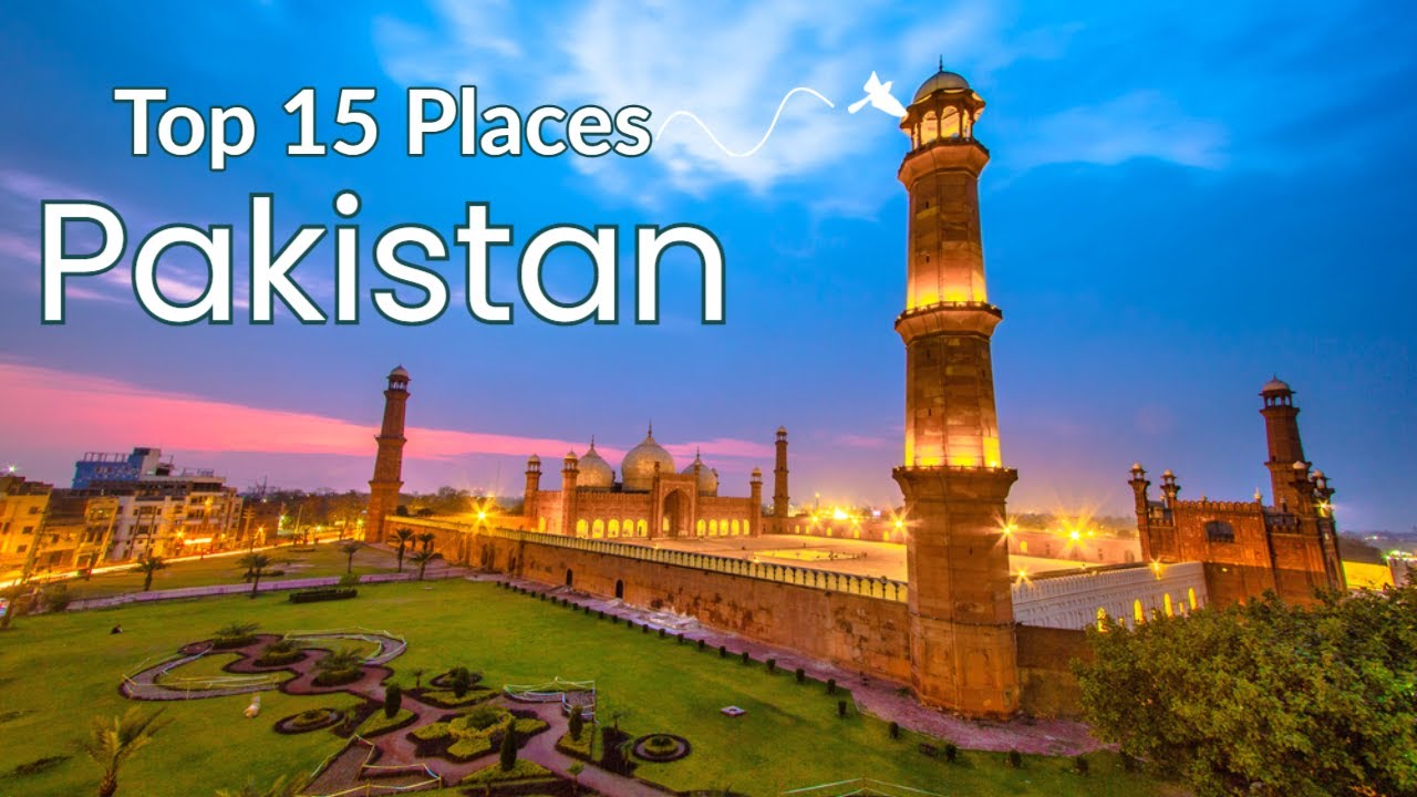 15 Best Places to Visit in Pakistan 4K HD Travel Exposure