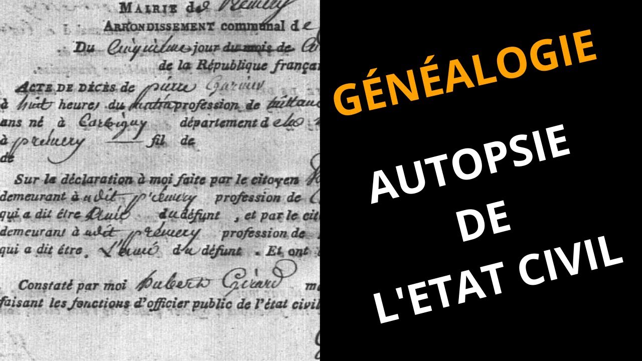 Autopsie des actes d' état civil [EDH#9] (Généalogie Histoire)
