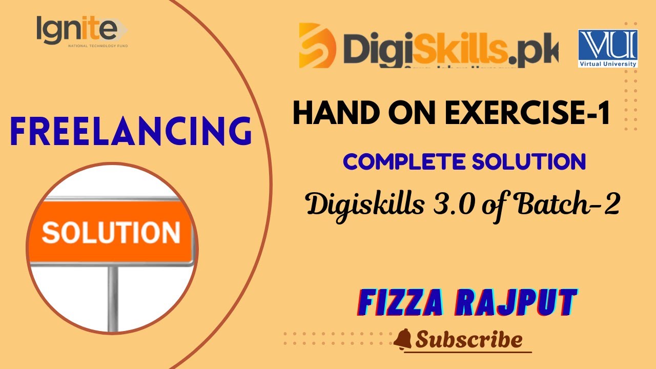 Freelancing Hands on Exercise 1 Digiskills 3.0 Batch 2 ,Freelancing Exe-1 Solution by Fizza Rajput,