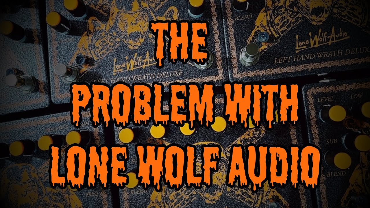 The Problem with Lone Wolf Audio (Void Manufacturing)