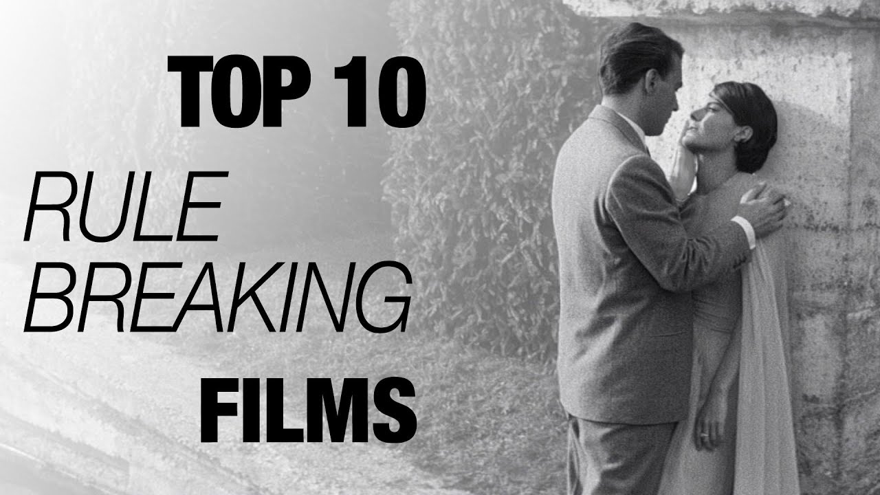 Top 10 Favorite Rule Breaking Films
