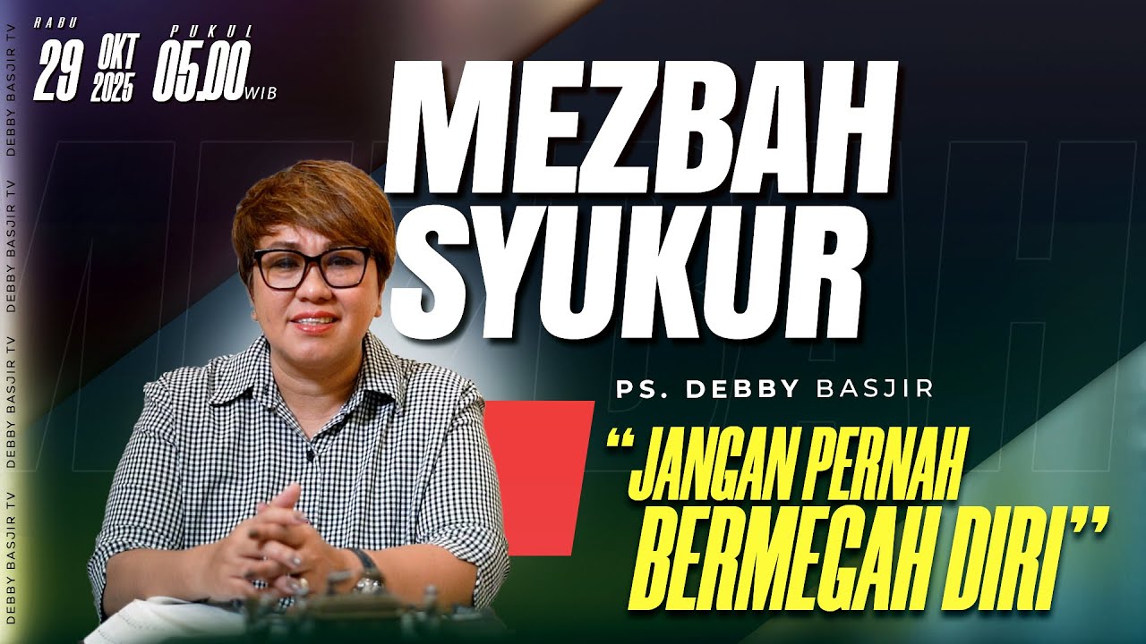 MEZBAH SYUKUR RABU 29 OKTOBER 25 - PK. 05.00 |  