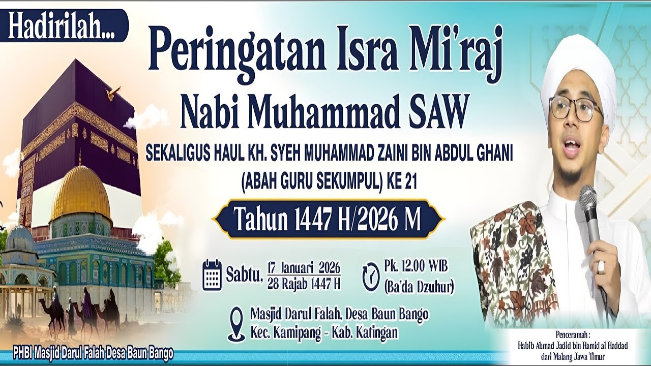 Peringatan Isro Wal Mi'raj Nabi Besar Muhammad SAW & Haul Guru Sekumpul ke-21 Mesjid DARUL FALAH