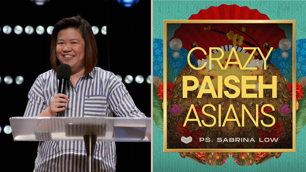 Crazy Paiseh Asians | Ps Sabrina Low