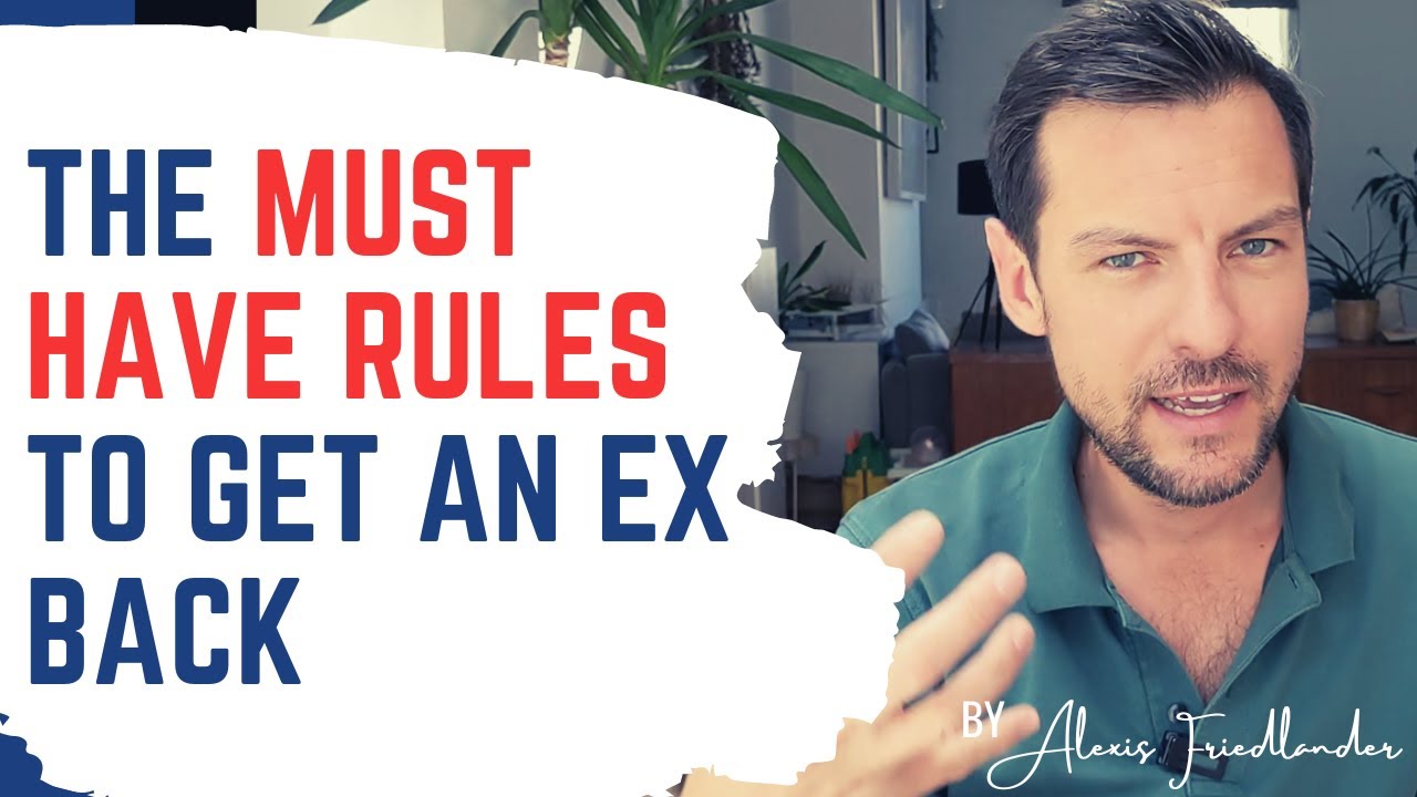 Must follow rules to get your ex back