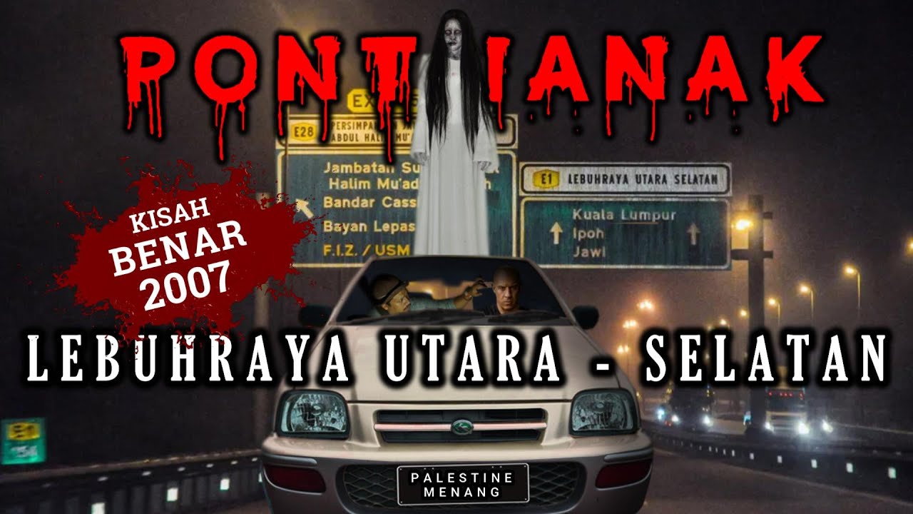 PONTIANAK Lebuhraya Plus Utara &ndash; Selatan ⚠️ AWAS Lokasi Perhentian Di Rahsiakan 💢 Kisah Benar 2007