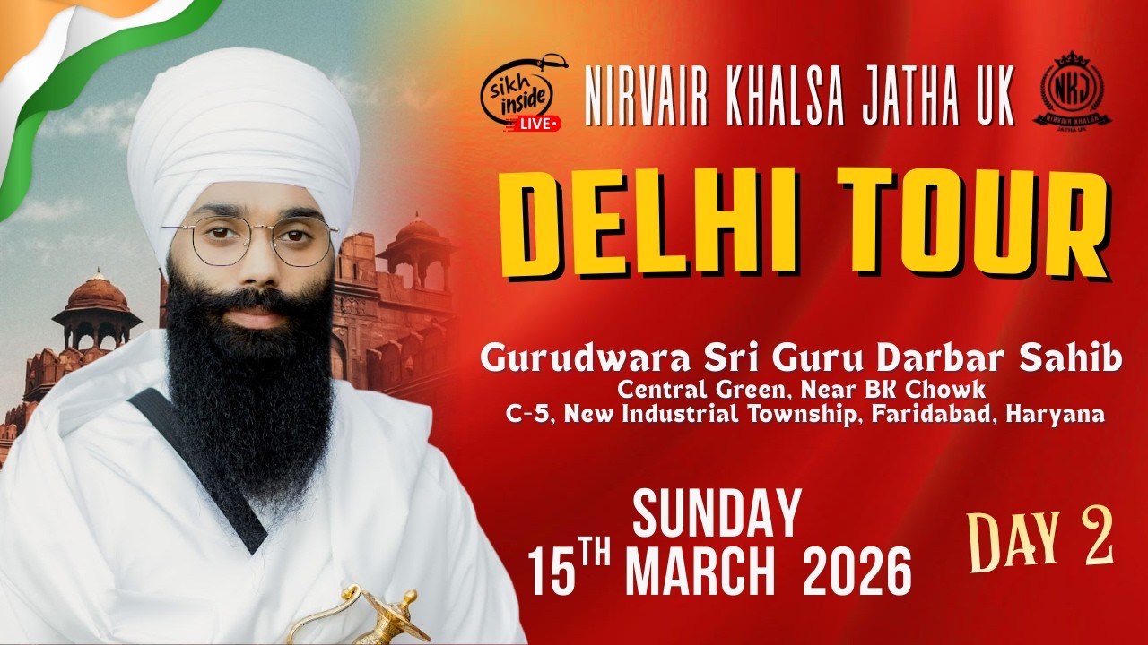 LIVE: Delhi Tour | Nirvair Khalsa Jatha UK | Gurudwara Sri Guru Darbar Sahib | Day 2