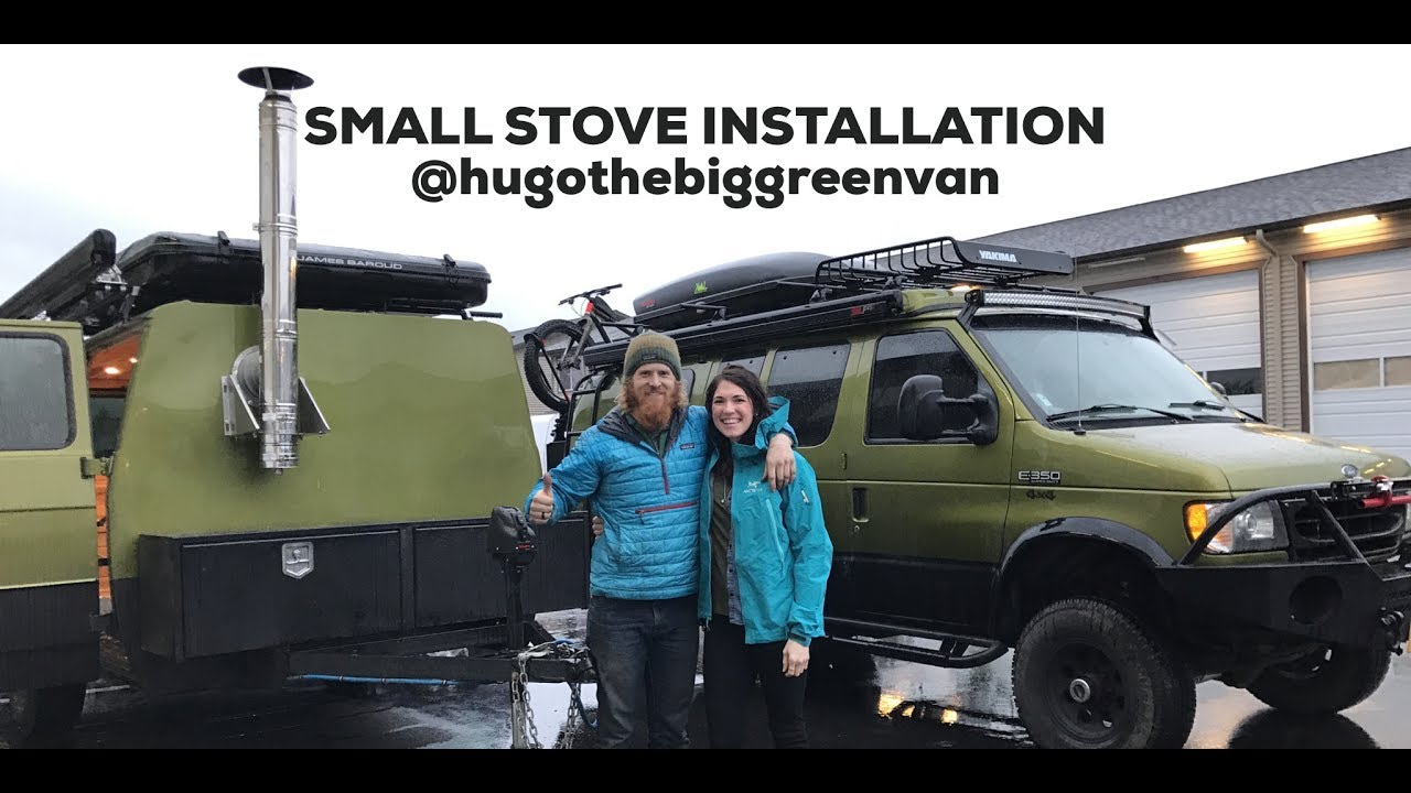Small Wood Stove Installation in a Small RV Trailer - @HUGOTHEBIGGREENVAN