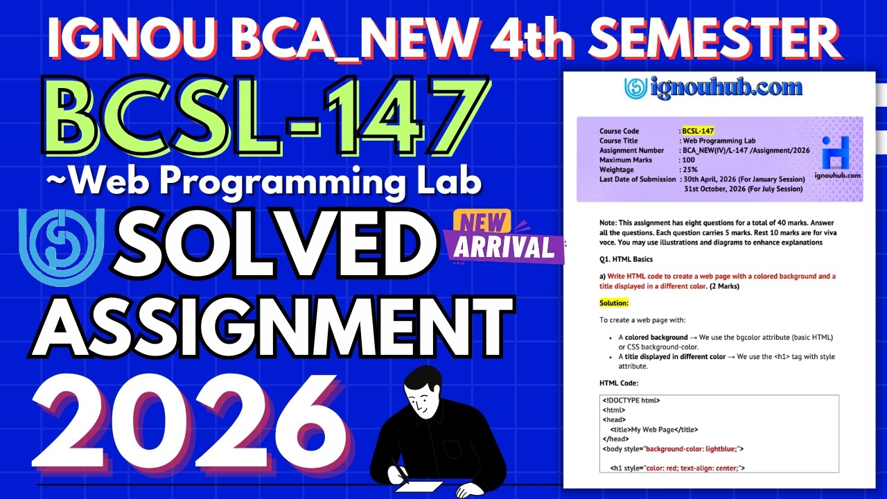 BCSL-147 SOLVED ASSIGNMENT Jan-26/July-26 | IGNOU BCA_NEW 4TH Semester Solved Assignment 2026 |IGNOU