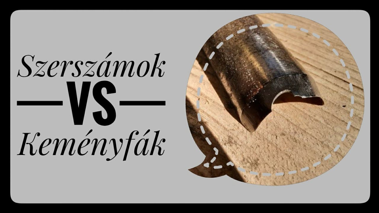 Faragószerszámok vs keményfák - Mikre figyelj oda? - Fafaragás Kezdőknek