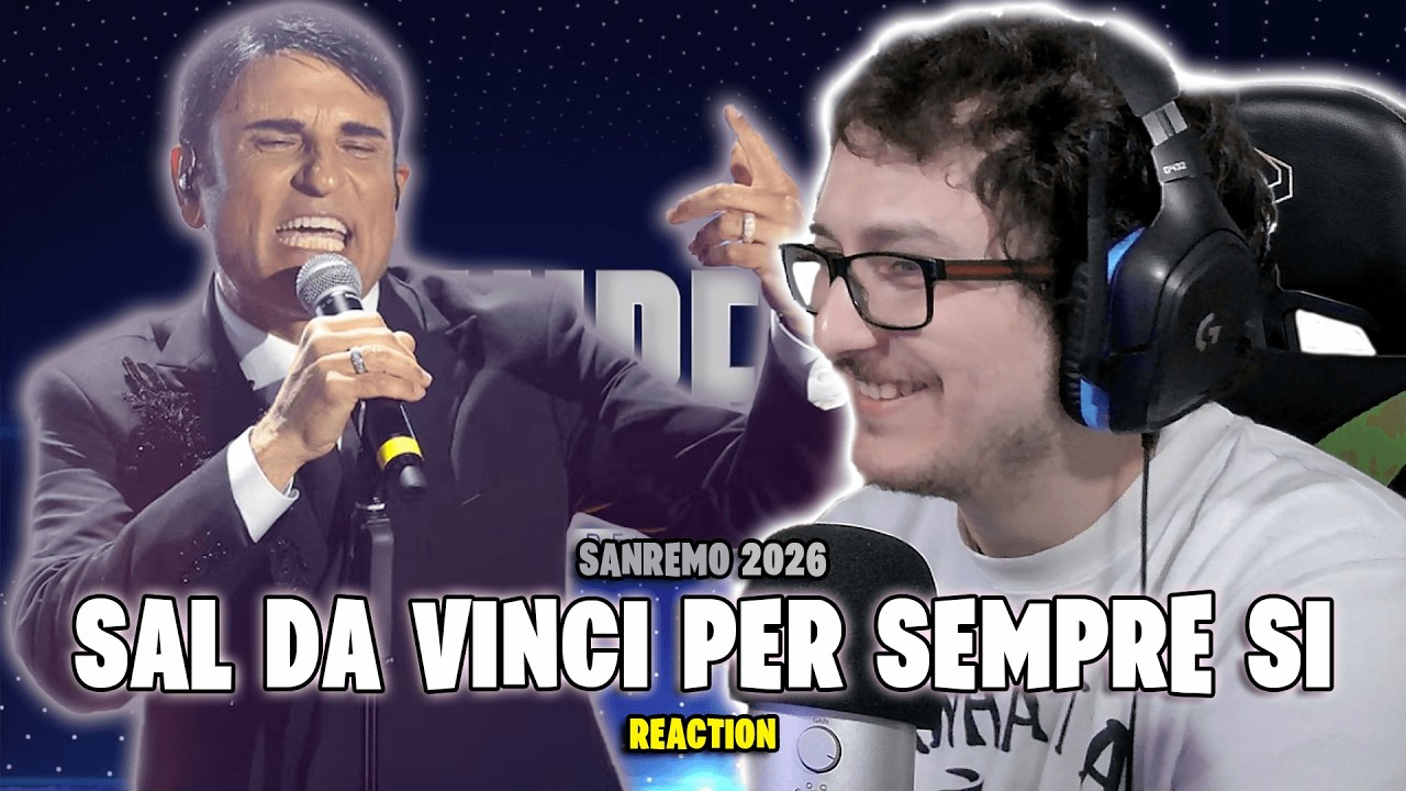 REACTION SANREMO 2026 - SAL DA VINCI FOREVER YES - WILL HE WIN SANREMO 2026?