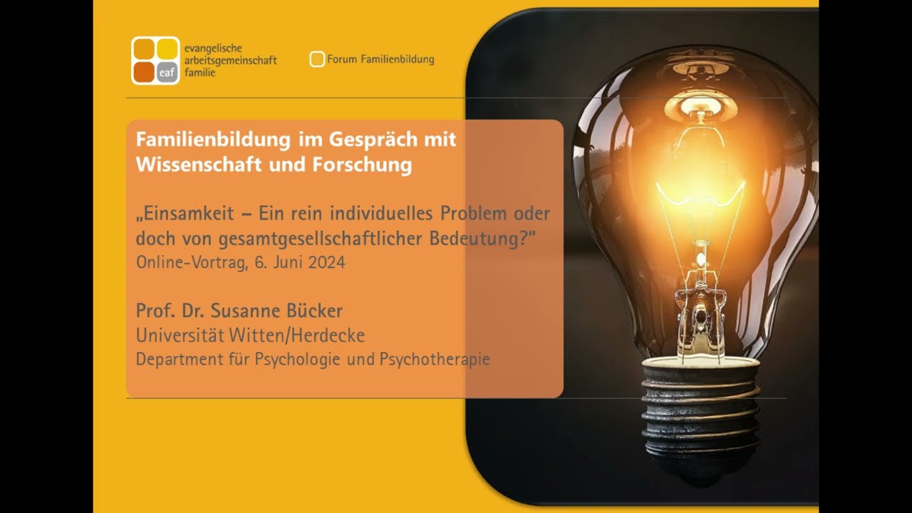 Familienbildung im Gespr&auml;ch mit Wissenschaft und Forschung: Einsamkeit
