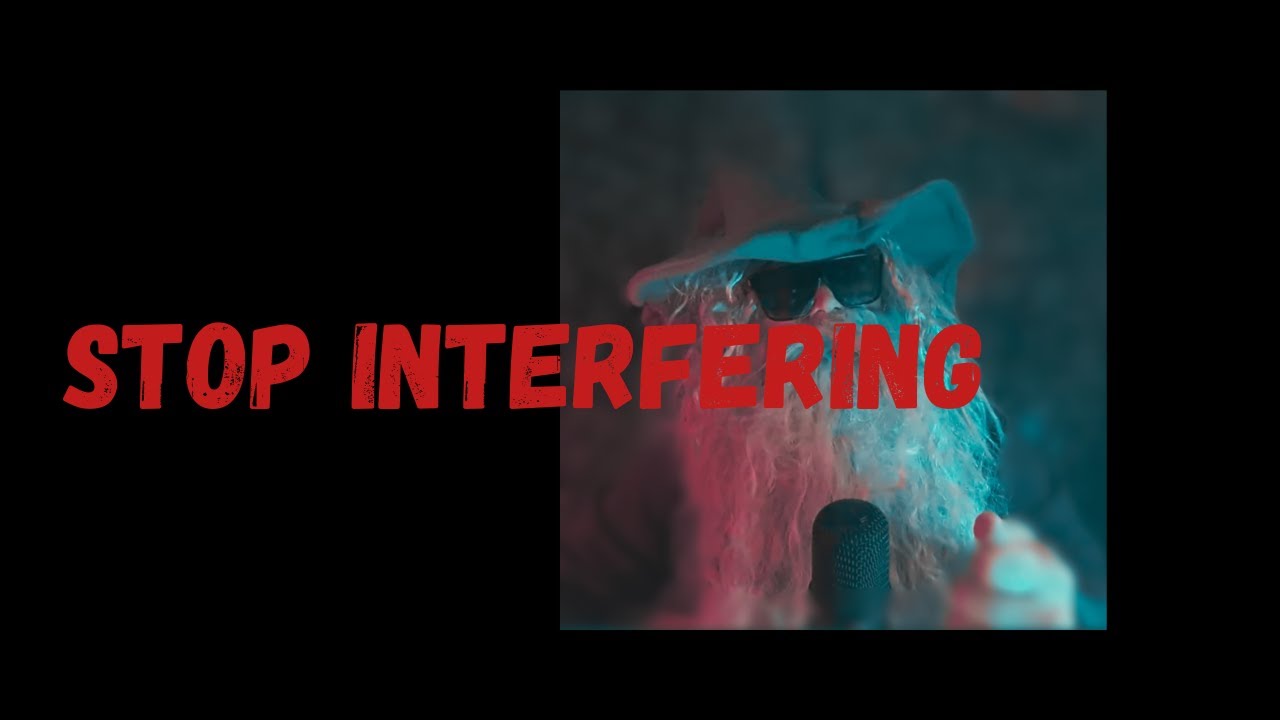 Stop Interfering
