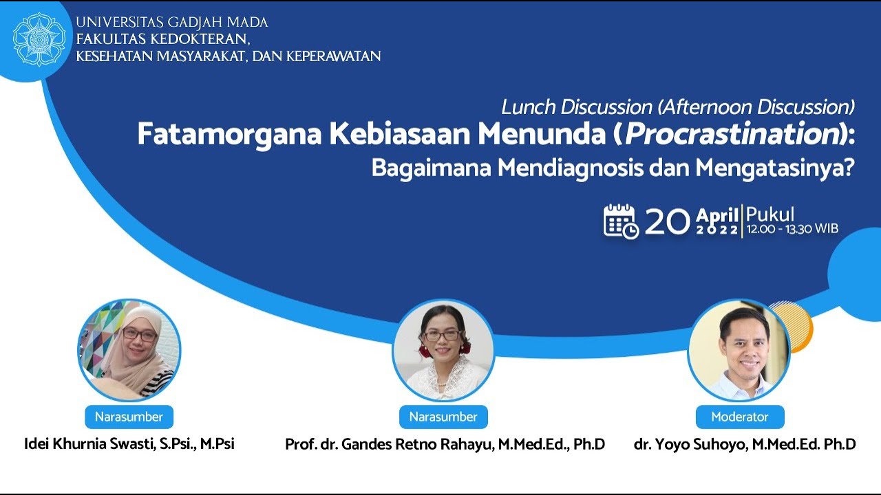 Lunch Discussion: Fatamorgana Kebiasaan Menunda (Procrastination)