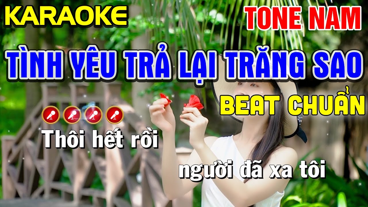 ✔TÌNH YÊU TRẢ LẠI TRĂNG SAO Karaoke Tone Nam ( BEAT CHUẨN ) - Tình Trần Organ
