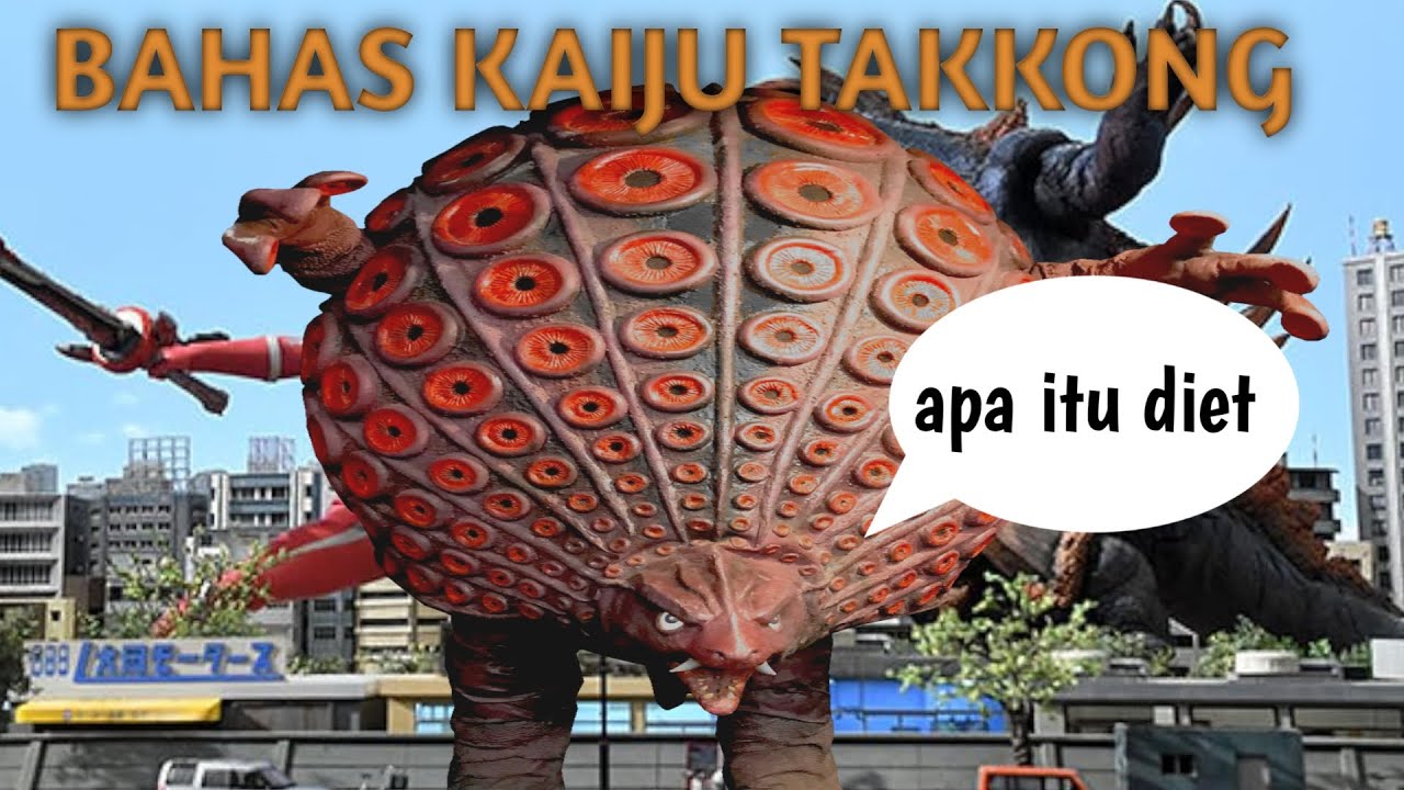 Gw jelasin kaiju takkong(update)
