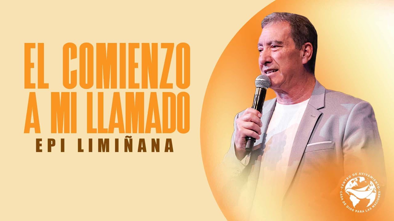 El comienzo a mi llamado | Pastor Epi Limiñana | Aviva el fuego
