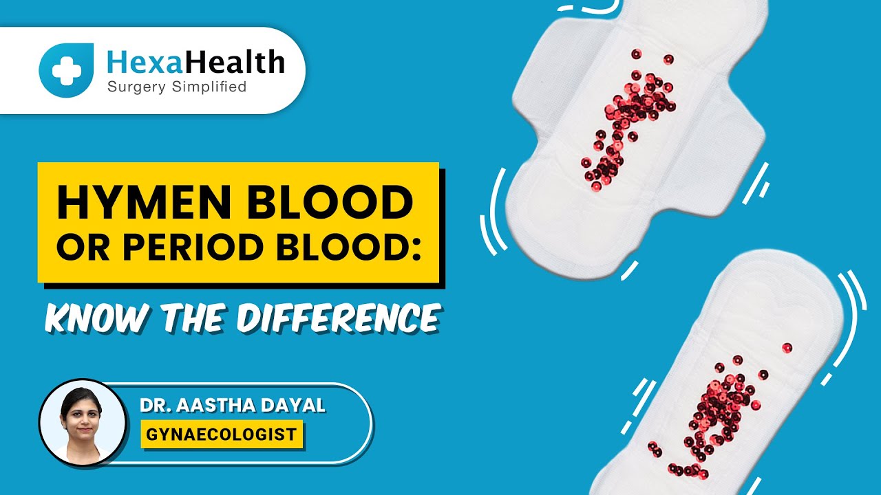 What is the Difference between Hymen Blood and Period Blood?