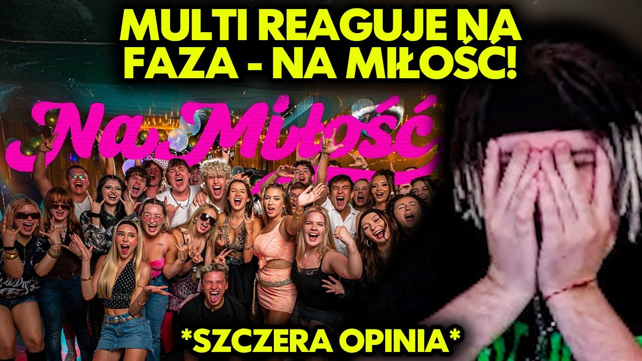 MULTI reaguje na FAZA - NA MIŁOŚĆ *szczera opinia*