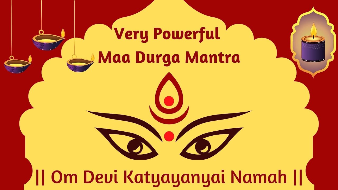 Navratri Day 6 - Om Devi Katyayanyai Namah [108 times] Powerful Maa Durga Mantras