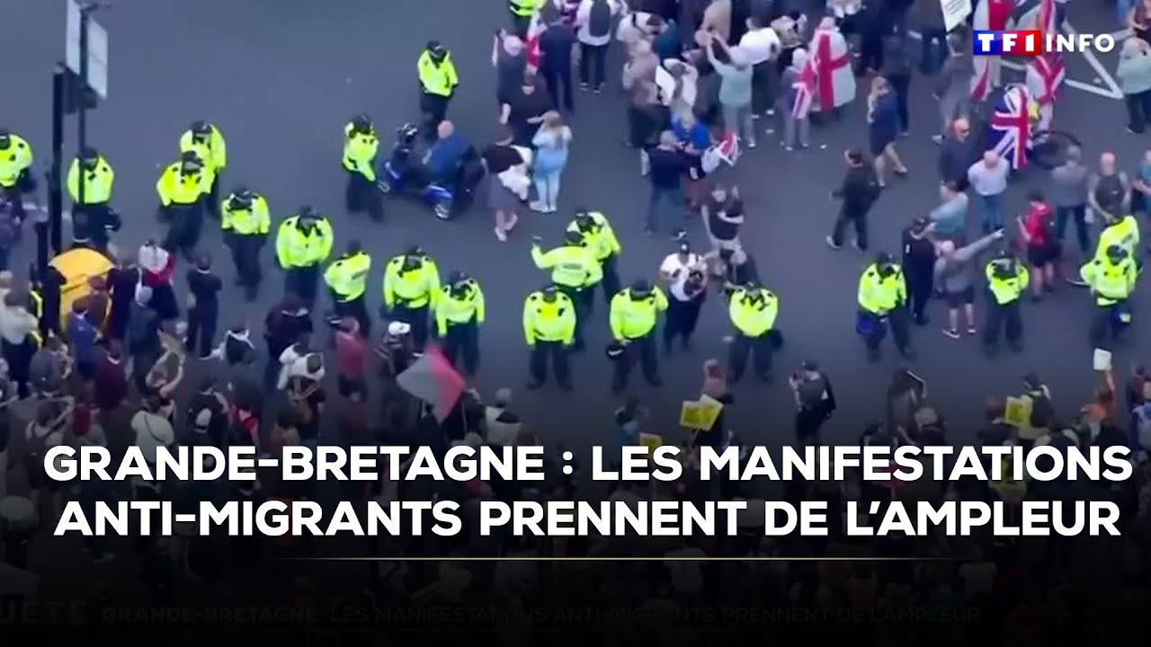 Grande-Bretagne : les manifestations anti-migrants prennent de l&rsquo;ampleur｜TF1 INFO