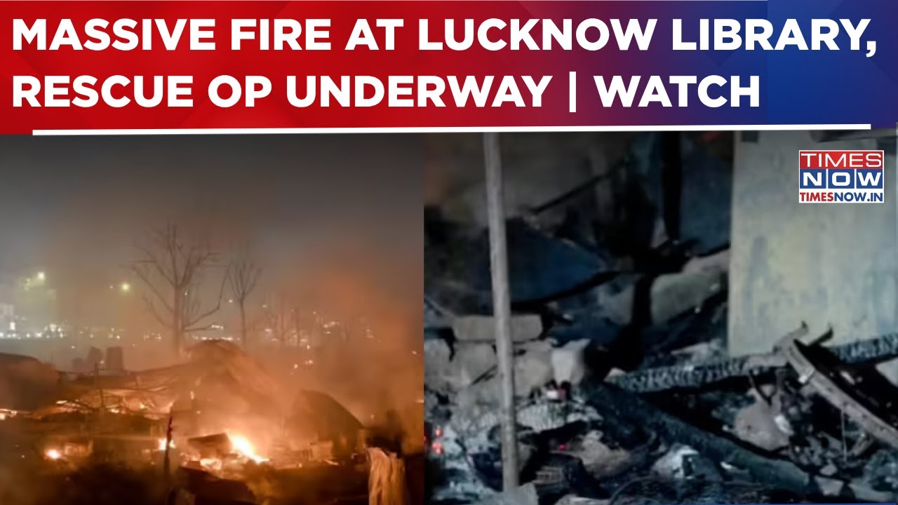 Lucknow Library Fire: Several Dead, Many Feared Trapped, Rescue Operation Underway | Breaking News