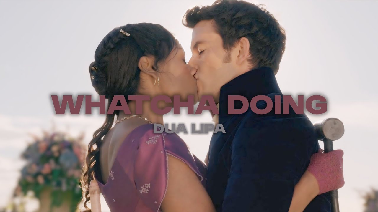 Dua Lipa - Whatcha Doing(Sub. Español ) (Bridgerton)