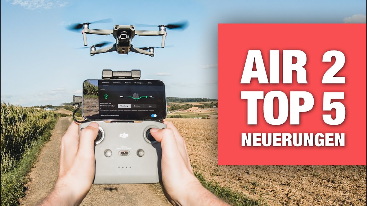 DJI MAVIC AIR 2 - TOP 5 NEUE FUNKTIONEN