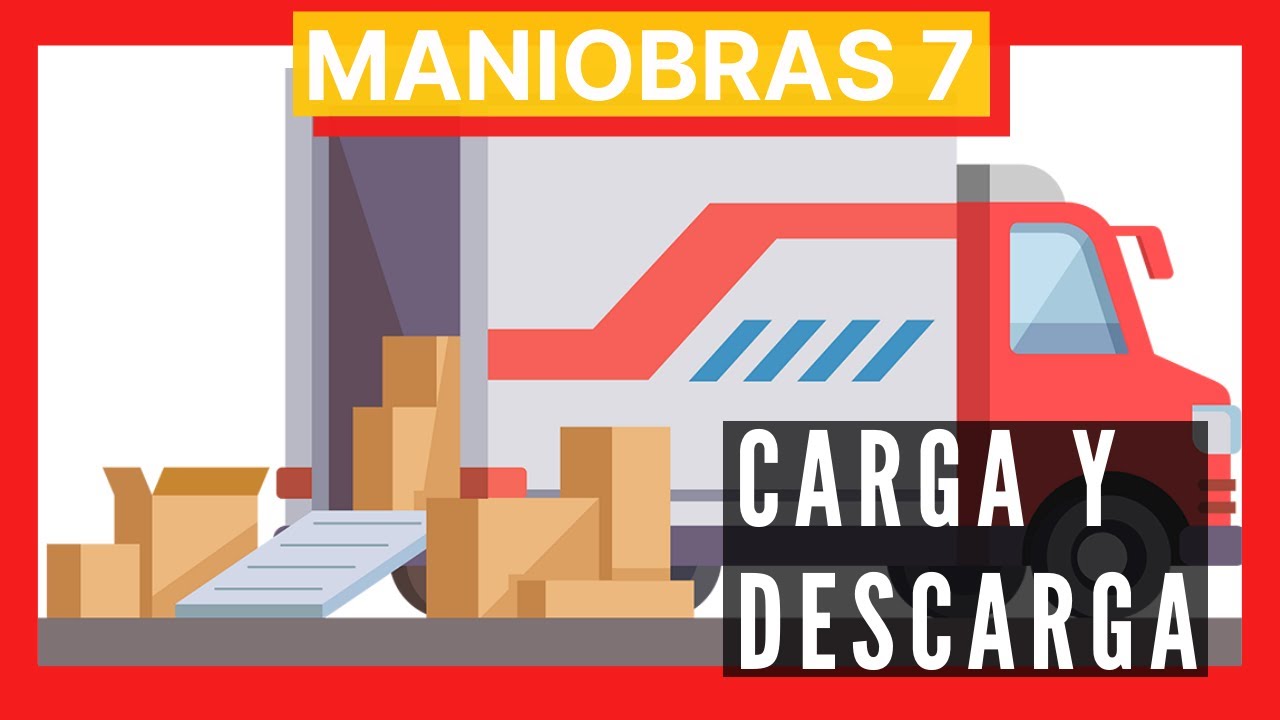 Ⓜ️ MANIOBRAS 7 Ⓜ️ CARGA/DESCARGA 🚚 PROFESOR AUTOESCUELA PERMISO B 2026