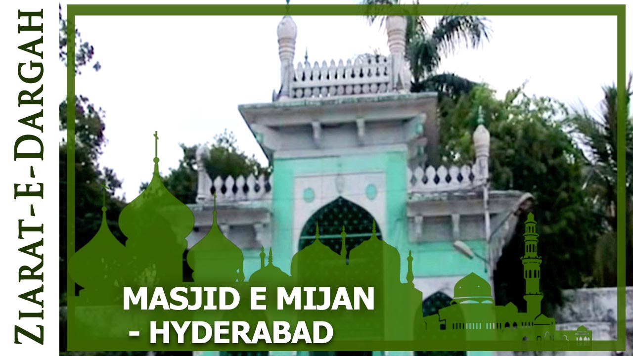 Masjid E Mijan - Mishk Purana Pull - Hyderabad | Famous Dargah | Sajda