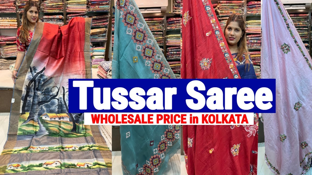 Pure Tussar Saree Wholesaler & Manufacturer in Kolkata