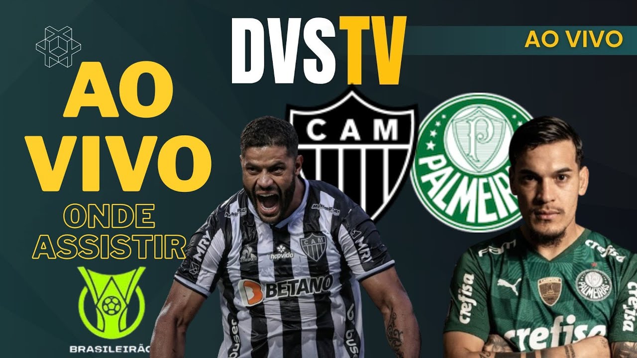 ATLÉTICO-MG X PALMEIRAS - AO VIVO - CAMPEONATO BRASILEIRO 2026 ONDE ASSISTIR COM IMAGENS