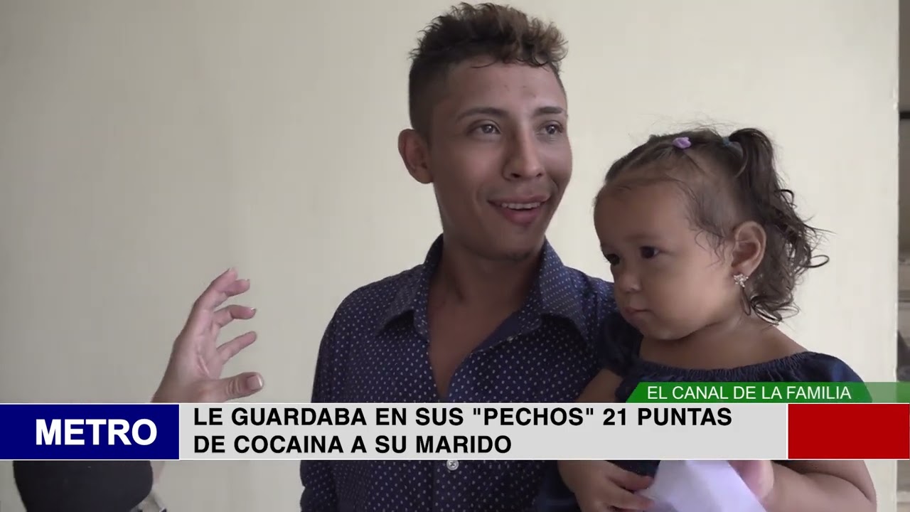LE GUARDABA EN SUS PECHOS 21 PUNTAS DE COCAINA A SU MARIDO