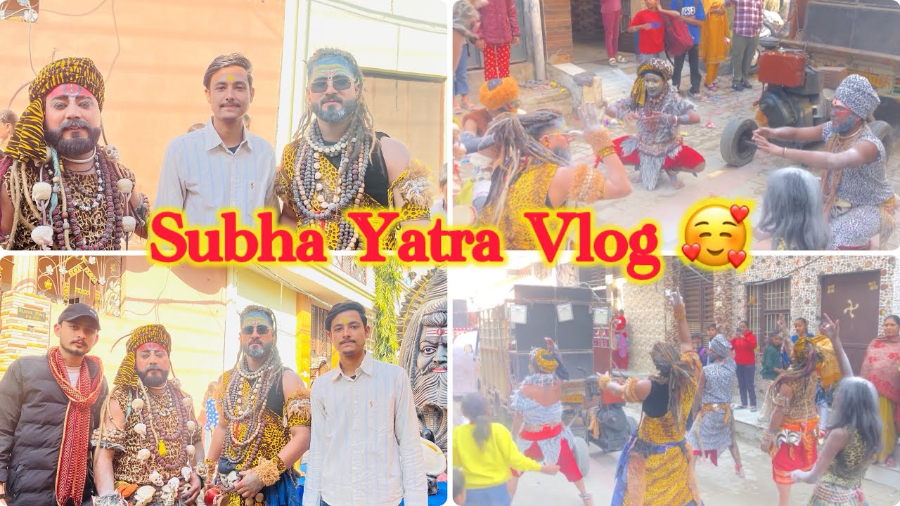 Mai Gaya Subha YATRA Mei 😍