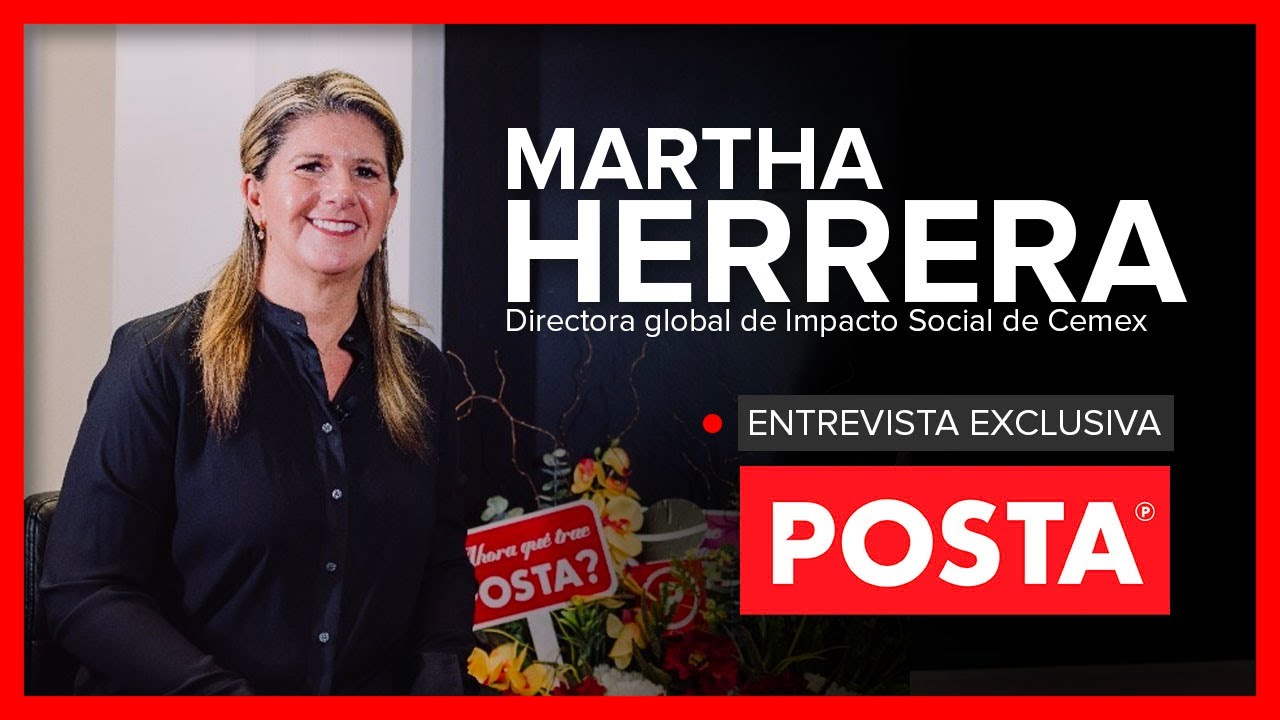Entrevista exclusiva con Martha Herrera, directora global de Impacto Social de Cemex