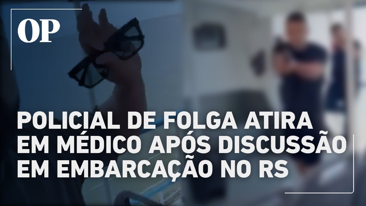M&eacute;dico &eacute; baleado por policial de folga durante travessia hidrovi&aacute;ria no Rio Grande do Sul