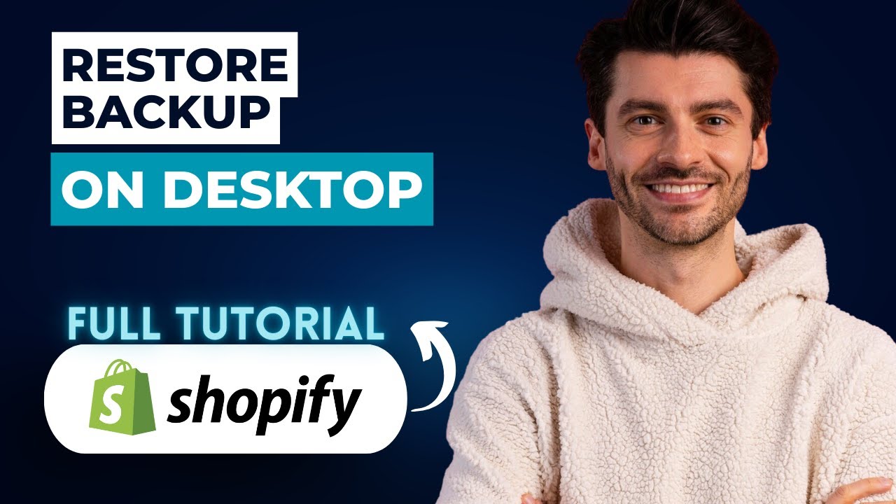 How to Restore Shopify Theme Backup on Desktop [2026 Full Guide]