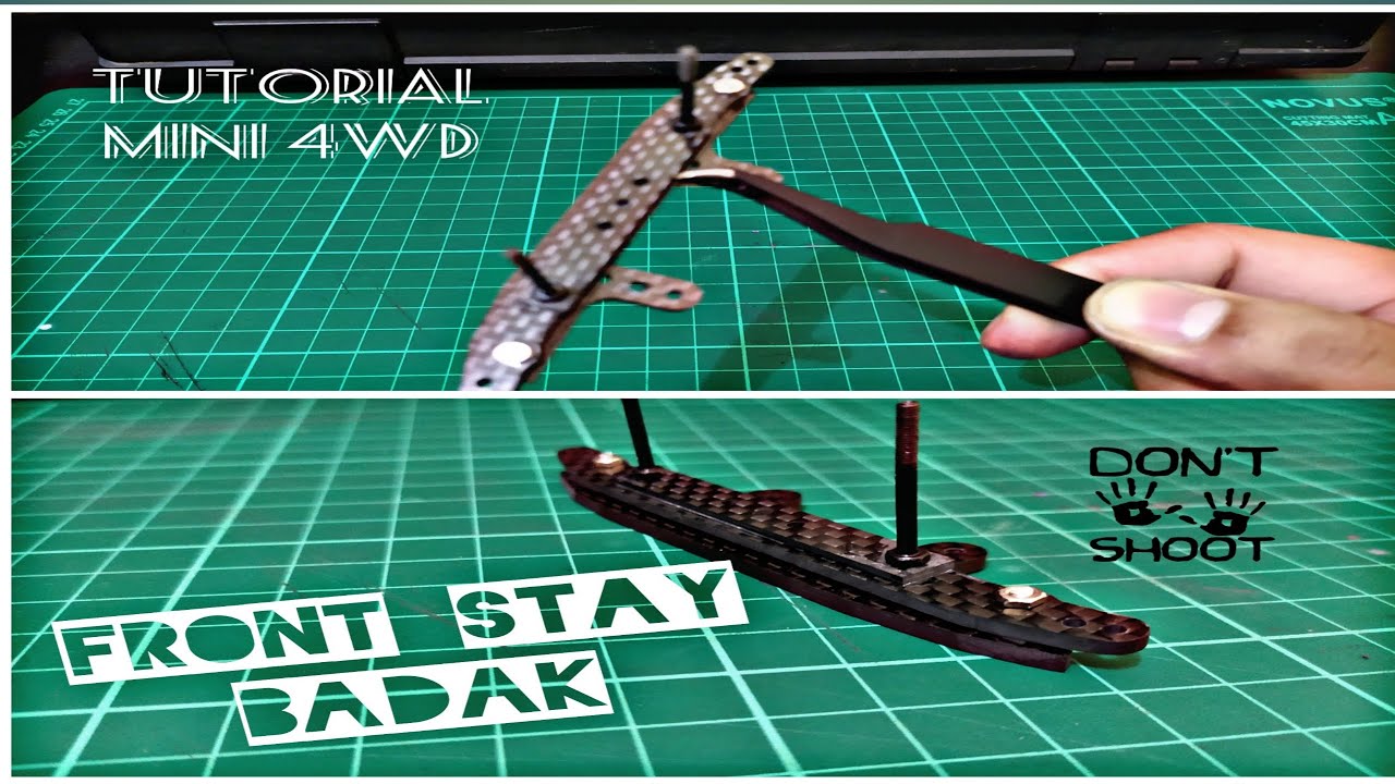 TAMIYA STO MINI4WD, Cara membuat Front Stay STO TAMIYA