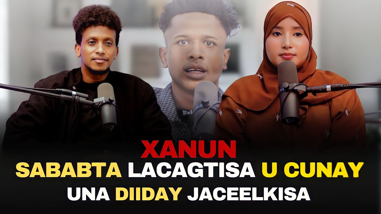 SABABTA  LACAGTISA U CUNAY UNA DIIDAY JACELKISA INA AQBALO |AMIRA